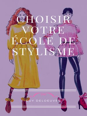 cover image of CHOISIR VOTRE ÉCOLE DE STYLISME